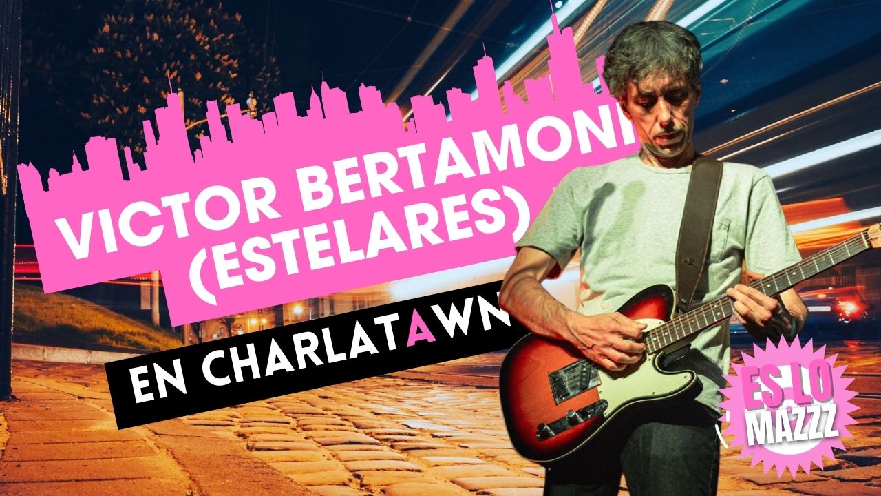 Victor Bertamoni (Estelares) en Es Lo Mazzz