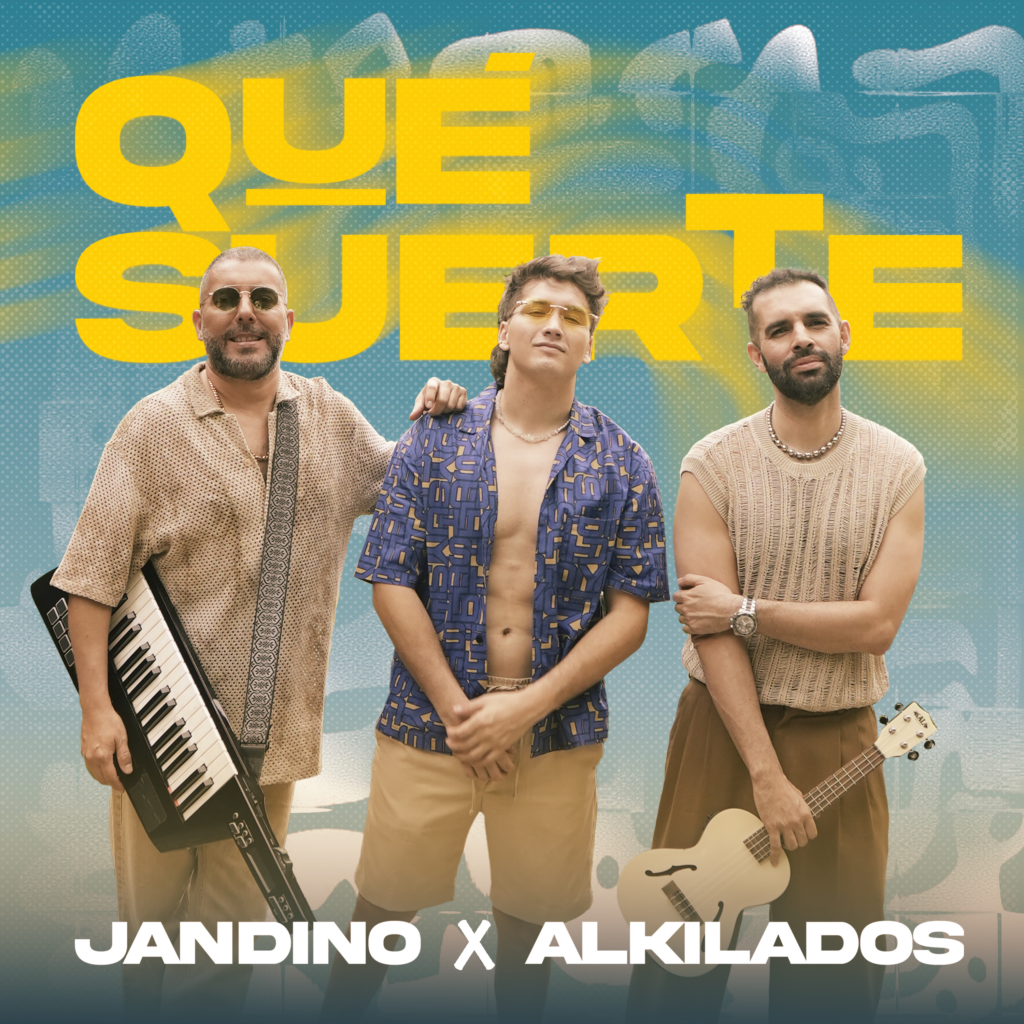 Jandino y Alkilados estrenan ‘QUÉ SUERTE’ en Es Lo Mazzz