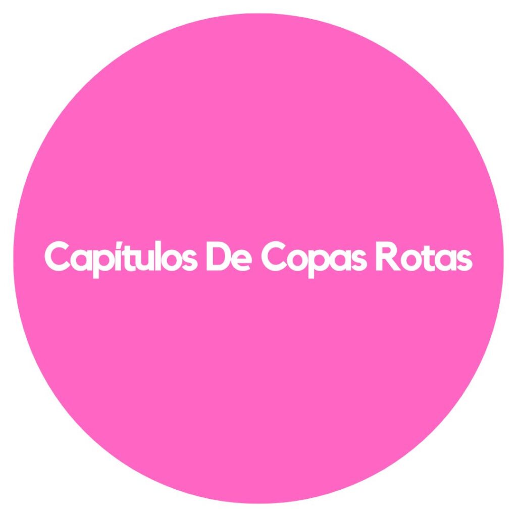 podcast capitulo de copas rotas
