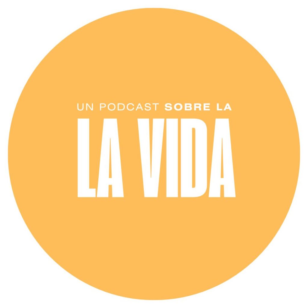 un podcast sobre la vida