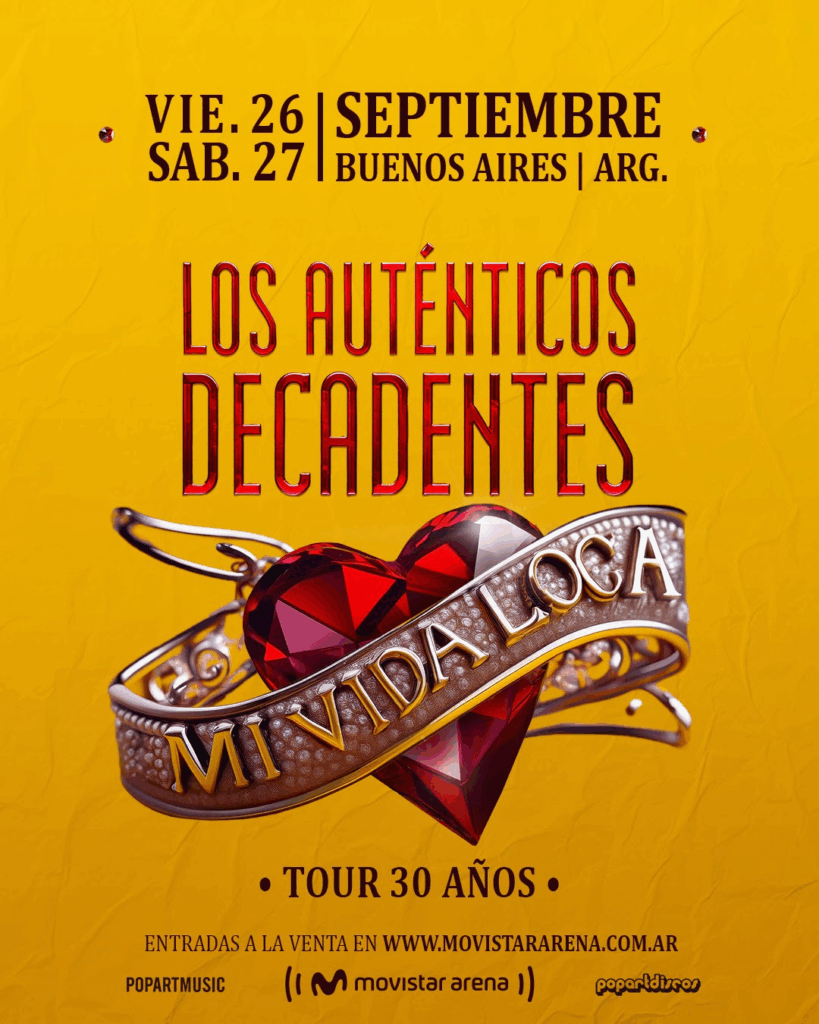 "Mi vida loca tour" los auténticos decadentes en es lo mazzz