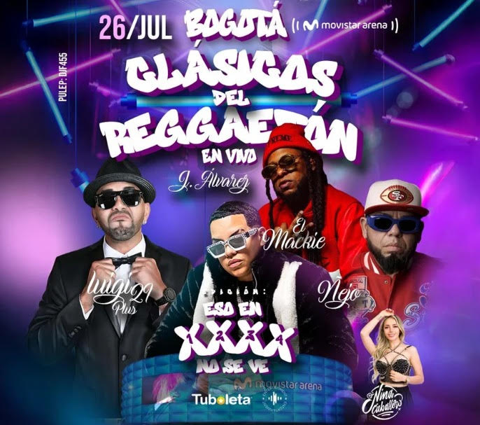 “Clásicos del Reggaetón Edición, Eso en 1 2 3 4 NO SE VE” aterriza en Bogotá el próximo 26 de julio en el Movistar Arena en es lo mazzz