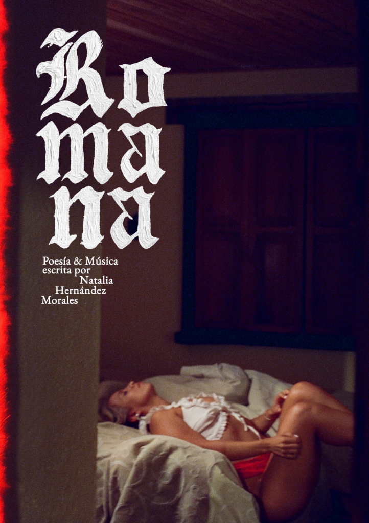 Naty Hernández y “Romana”: un proyecto que no pide permiso para hablar del deseo