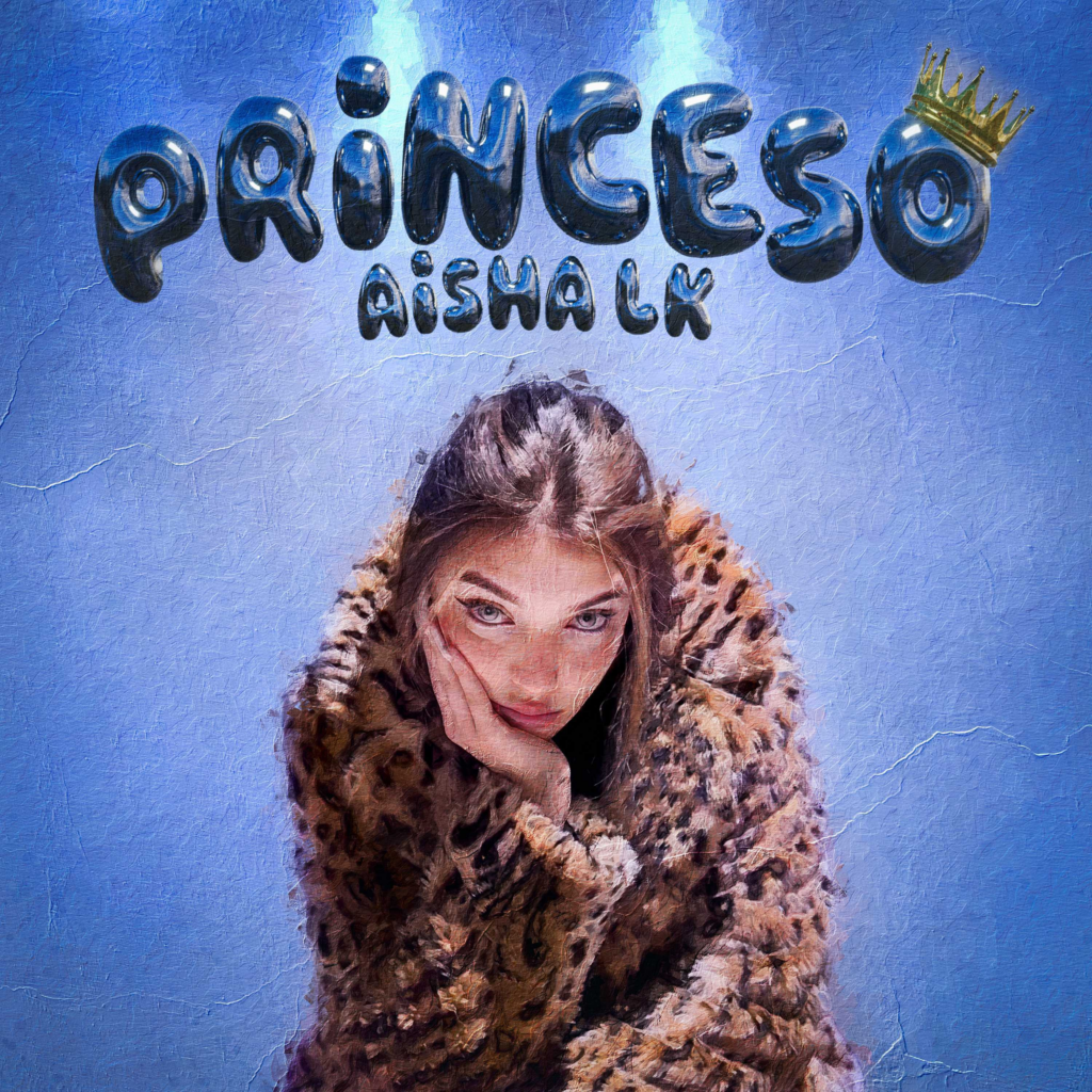 Aisha L.K. presenta su nuevo single "Princeso"