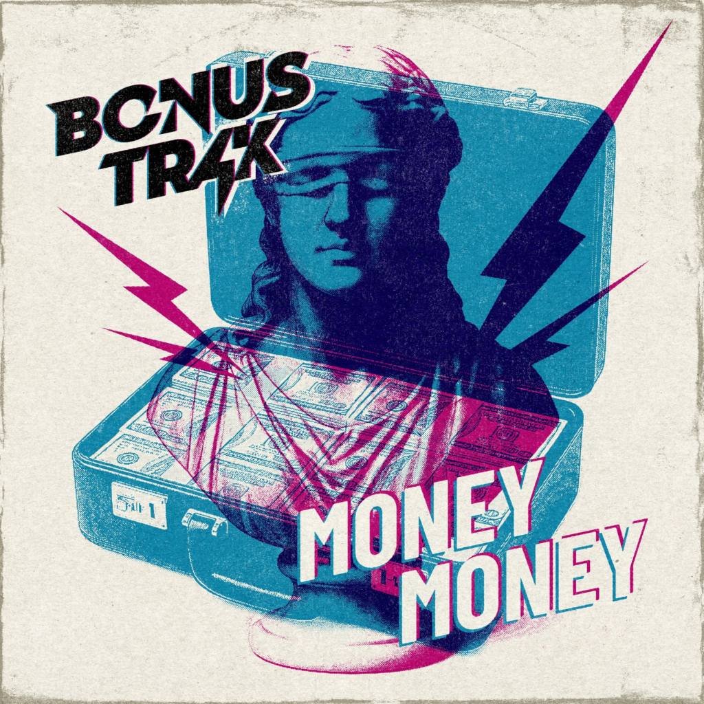 Bonus Trak presenta “Money Money”