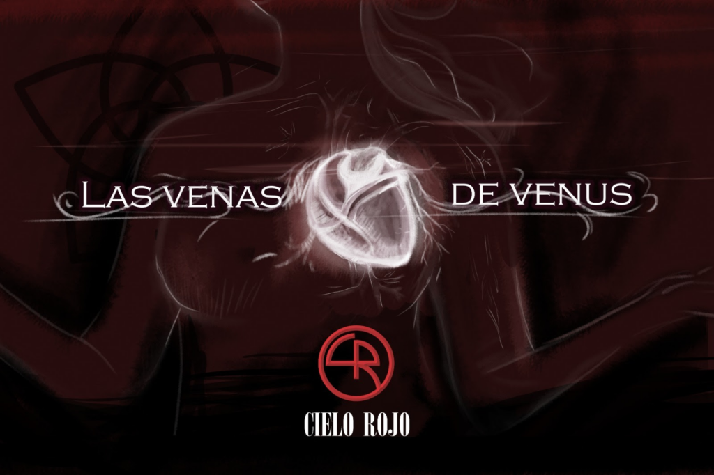 Cielo Rojo estrena “Las venas de venus”