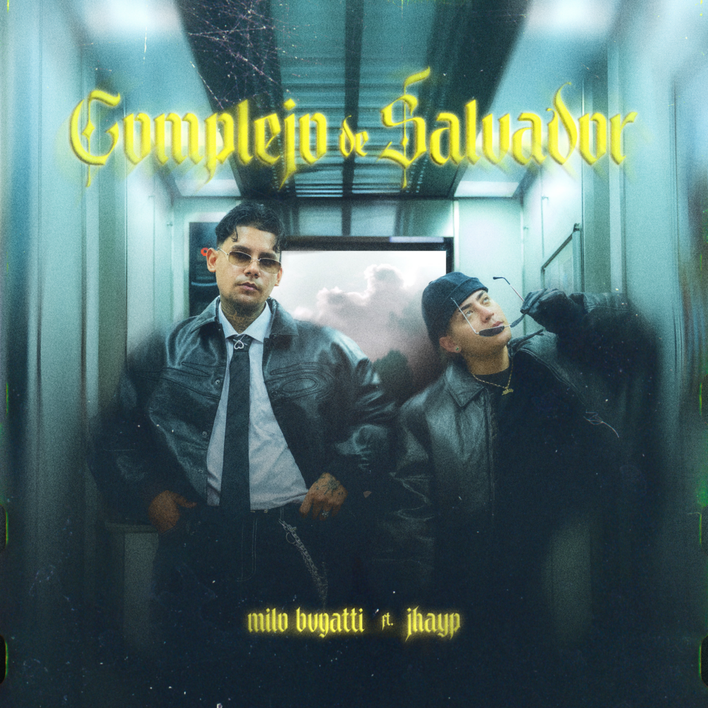 Milo Bvgatti y Jhay P lanzan “Complejo de Salvador”